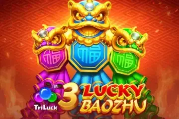 3 Lucky Baozhu